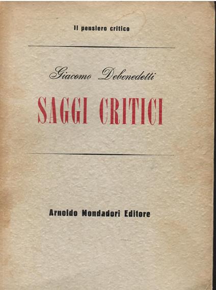 Saggi critici Probabile autobiografia di una generazione - Giacomo Debenedetti - copertina