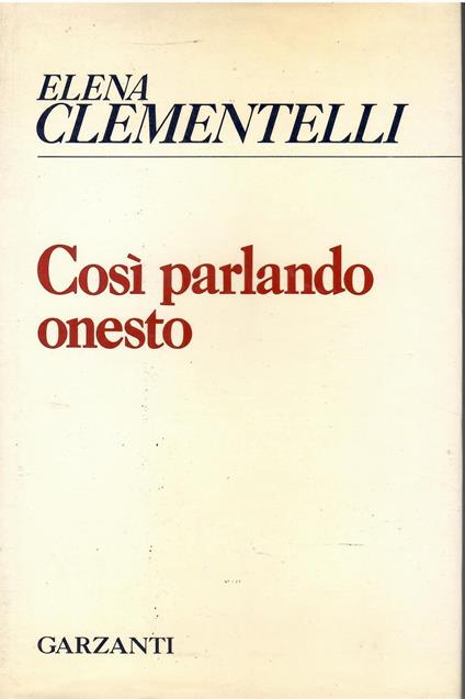 Così parlando onesto - Elena Clementelli - copertina