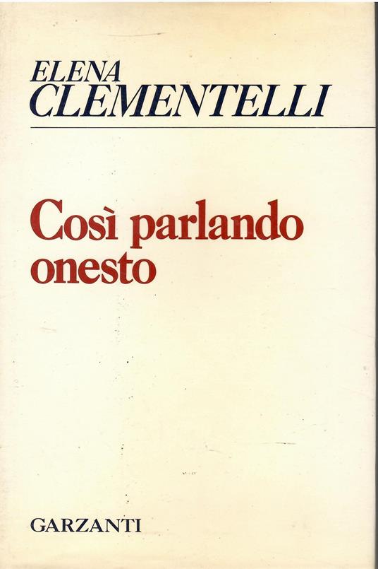 Così parlando onesto - Elena Clementelli - copertina