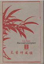 Racconti esemplari: Alle armi-Errare incerto-Erbe selvatiche