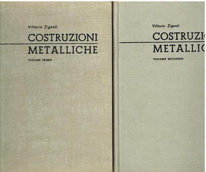 Costruzioni Metalliche - 2 volumi - Vittorio Zignoli - copertina