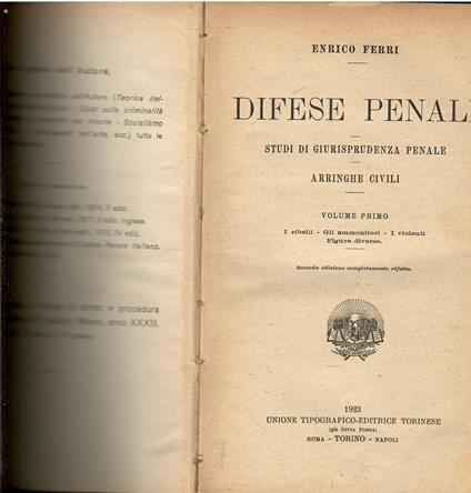 DIFESE PENALI. STUDI DI GIURISPRUDENZA PENALE. ARRINGHE CIVILI vol.I-II - Enrico Ferri - copertina