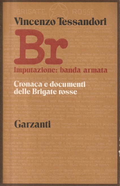 BR - Imputazione: banda armata - Vincenzo Tessandori - copertina
