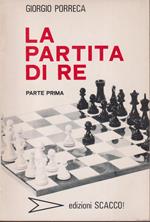 La partita di re (parte prima)