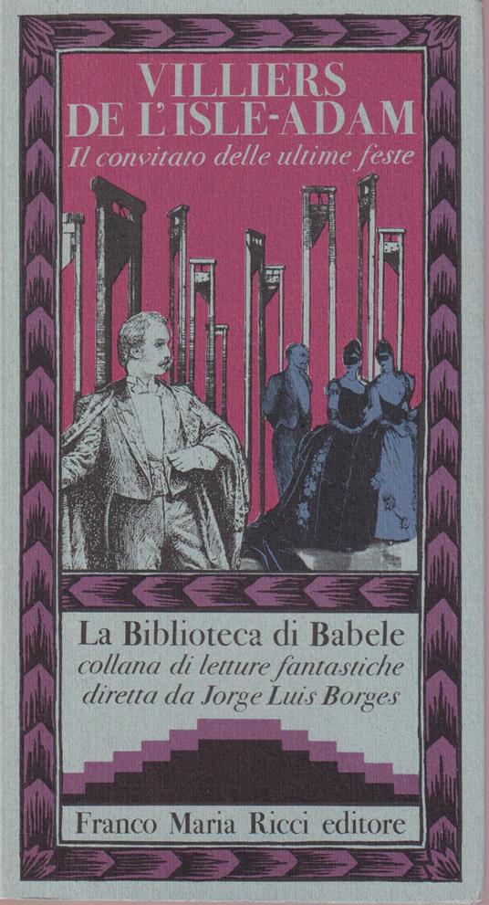 Il convitato delle ultime feste - P. A. Villiers de L'Isle-Adam - copertina