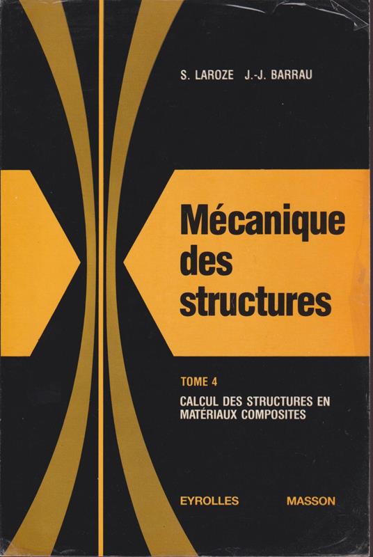 Mécanique des structures. Tome 4, Calcul des structures en matériaux composites - copertina