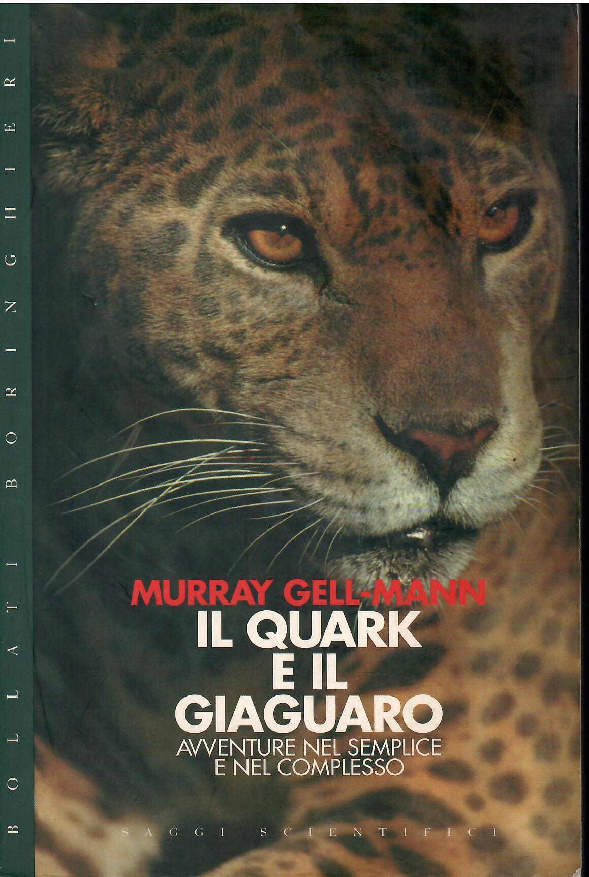 Il quark e il giaguaro. Avventura nel semplice e nel complesso