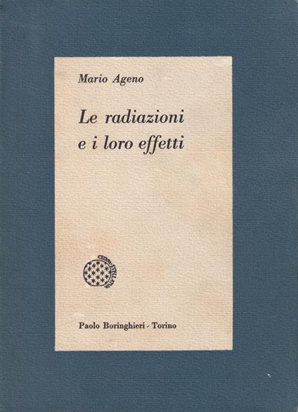 Le radiazioni e i loro effetti - Mario Ageno - copertina