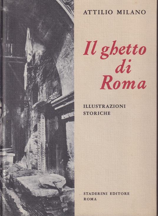 Il ghetto di Roma - Attilio Milano - copertina