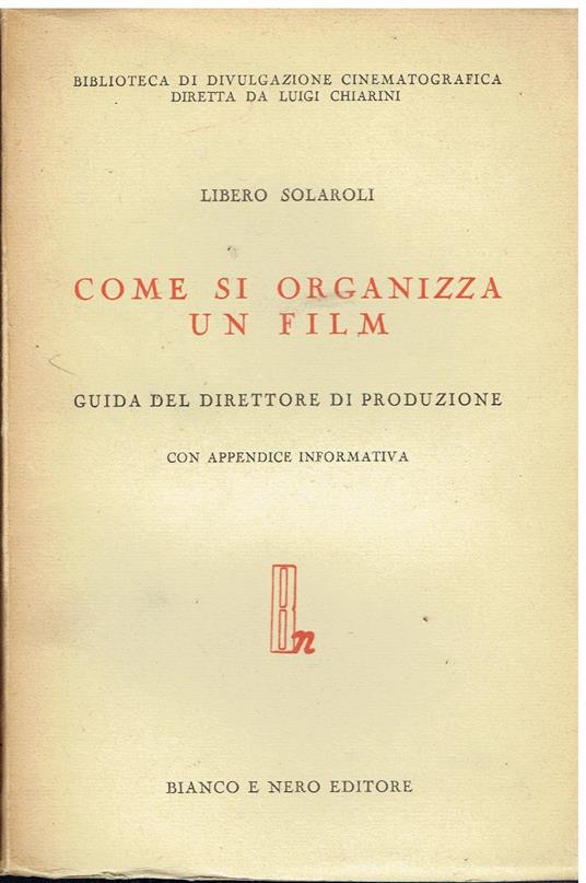Come si organizza un film guida del direttore di produzione - Libero Solaroli - copertina