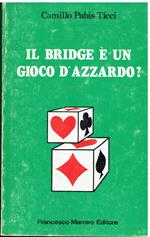 Il bridge è un gioco d'azzardo?
