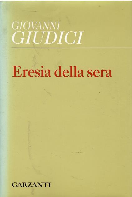 Eresia della sera (1996-1998) - Giovanni Giudici - copertina