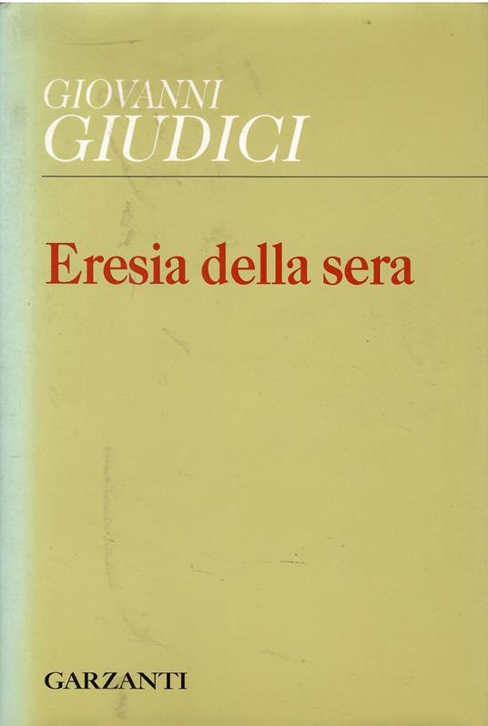 Eresia della sera (1996-1998) - Giovanni Giudici - copertina
