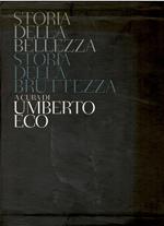 Storia della bellezza. Storia delle bruttezza