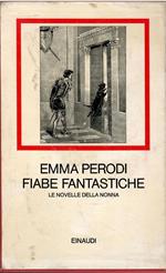 Fiabe Fantastiche. Le Novelle Della Nonna