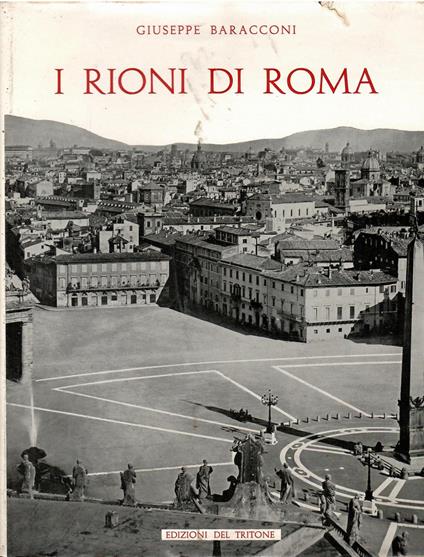 I Rioni Di Roma - Giuseppe Baracconi - copertina