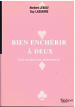 Bien enchérir à deux: Les secrets du répondant