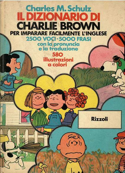 Il dizionario di Charlie Brown per imparare facilmente l'inglese - Charles M. Schulz - copertina