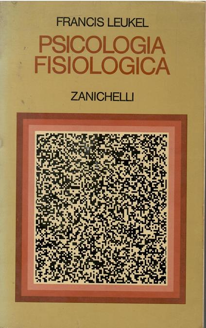 Psicologia fisiologica - Francis Leukel - copertina