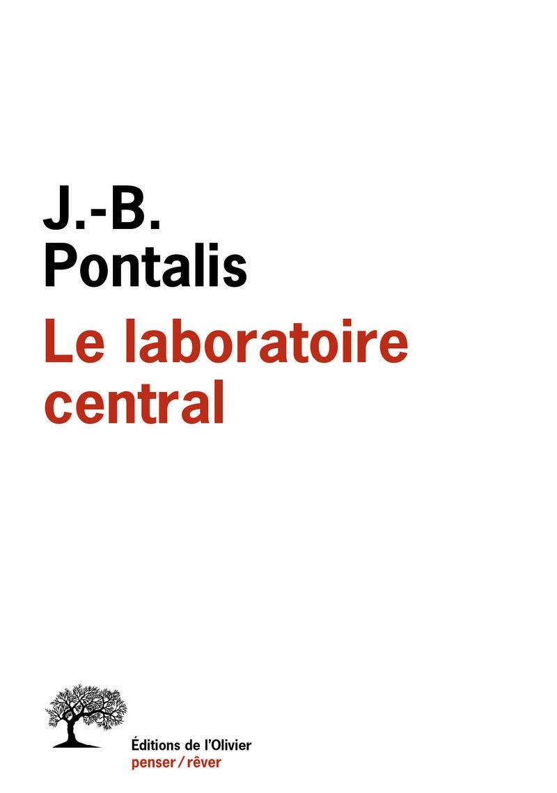 Le laboratoire central: Entretiens, 1970-2012