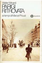Parigi ritrovata ai tempi di Marcel Proust
