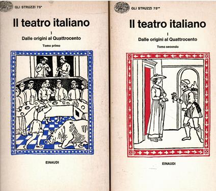 Il teatro italiano. Dalle origini al Quattrocento - Emilio Faccioli - copertina