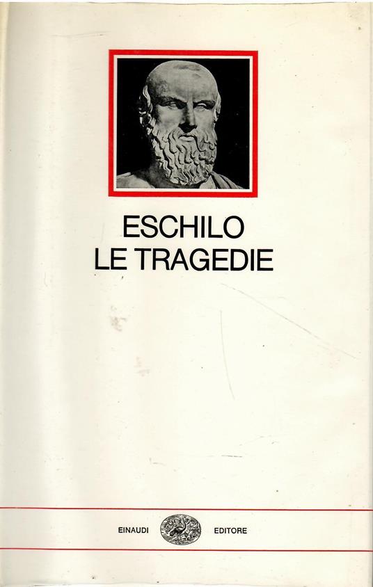 Le tragedie - Eschilo - copertina