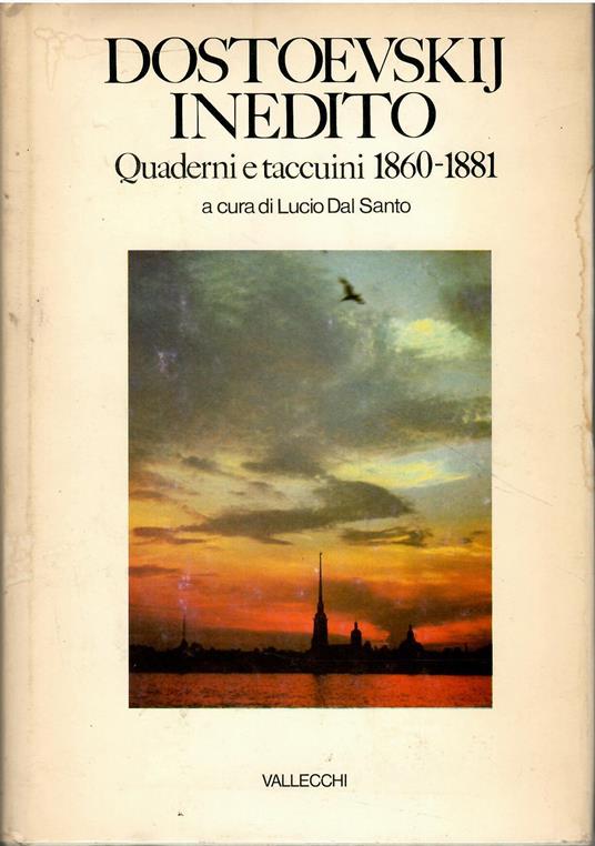 Dostoevskij inedito. Quaderni e taccuini (1860-1881) - L. Dal Santo - copertina