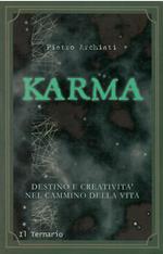 Karma. Destino e creatività nel cammino della vita