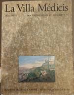 La Villa Médicis. Vol.1: Documentation et Description