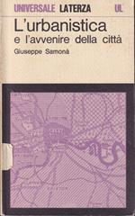 L' urbanistica e l'avvenire della città