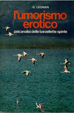 L' umorismo erotico - Psicanalisi delle barzellette spinte