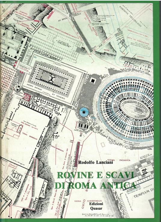 Rovine e scavi di Roma antica - Rodolfo Lanciani - copertina