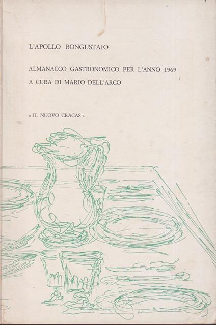 Almanacco gastronomico per l'anno 1969 - Mario Dell'Arco - copertina