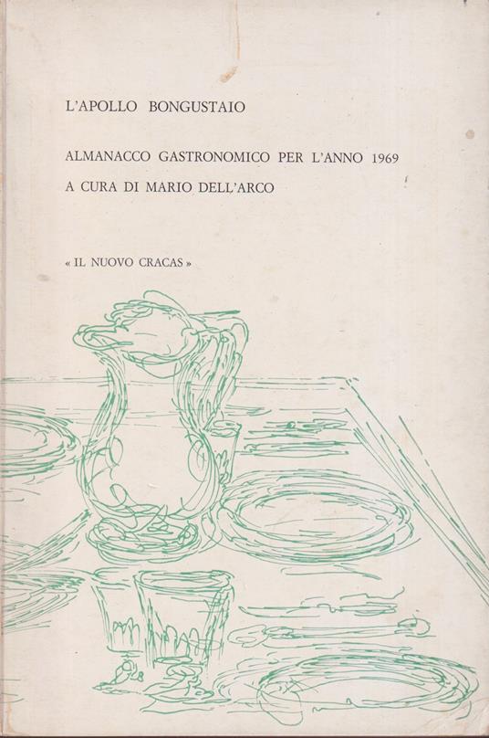 Almanacco gastronomico per l'anno 1969 - Mario Dell'Arco - copertina