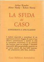 La sfida del caso. Esperimenti e speculazioni