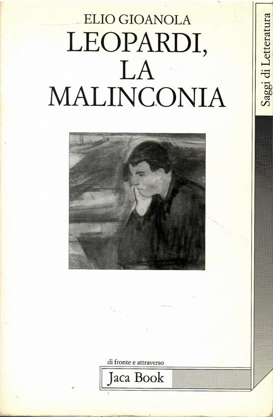 Leopardi, la malinconia - Elio Gioanola - copertina