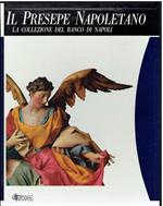 Il Presepe Napoletano. La collezione del Banco di Napoli