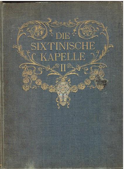 Die Sixtinische Kapelle - zweiter Band Michelangelo - Ernst Steinmann - copertina