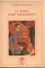 La massa come ornamento
