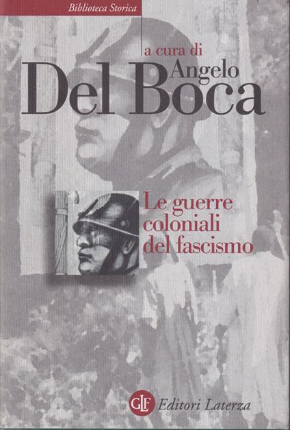 Le guerre coloniali del fascismo - Angelo Del Boca - copertina