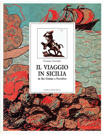 Il viaggio in Sicilia. Da Ibn Giubair a Fernandez - copertina
