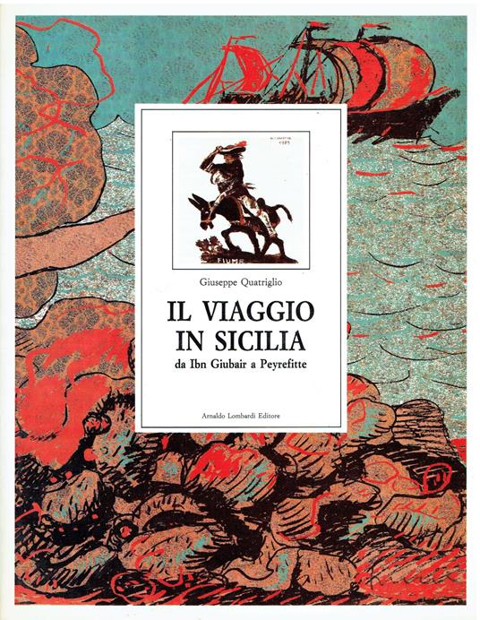 Il viaggio in Sicilia. Da Ibn Giubair a Fernandez - copertina