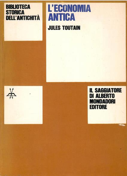 L' economia antica - Jules Toutain - copertina
