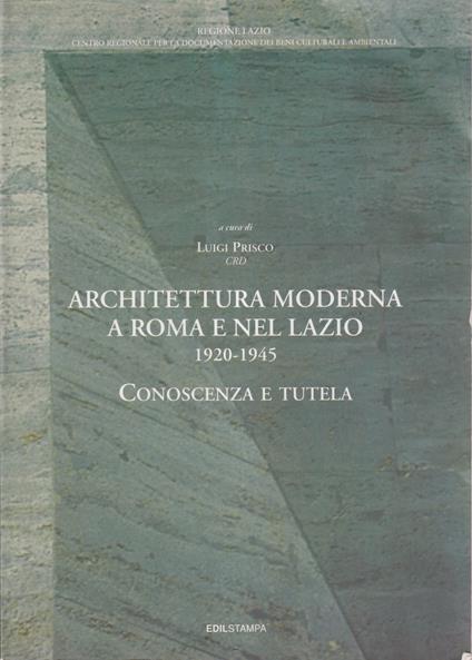 Architettura moderna a Roma e nal Lazio 1920-1945 - copertina