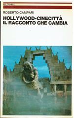Hollywood-Cinecittà il racconto che cambia