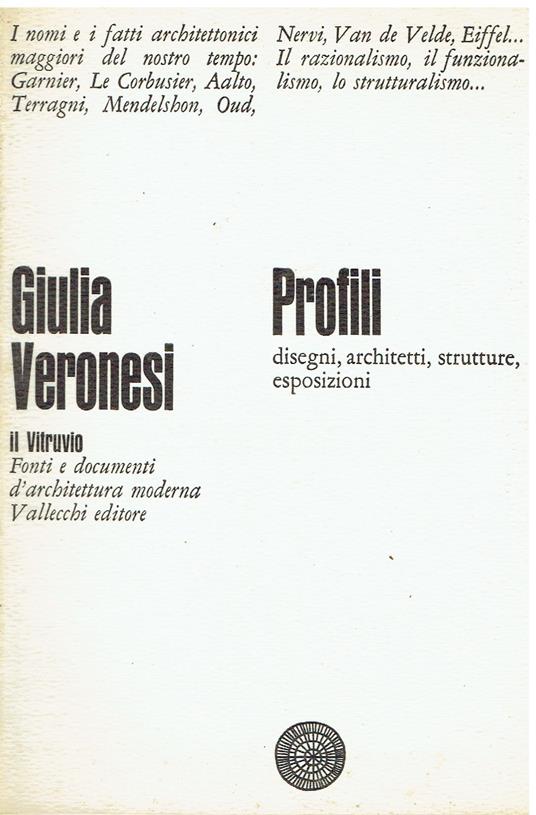 Profili. Disegni, architetti, strutture, esposizioni - Giulia Veronesi - copertina