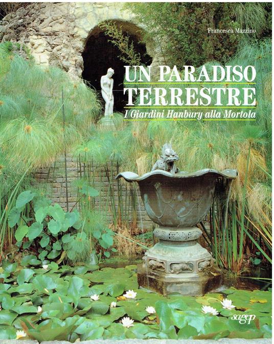 Un paradiso terrestre : i giardini Hanbury alla Mortola - copertina