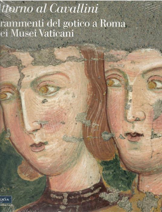 Attorno al Cavallini. Frammenti del gotico a Roma nei Musei Vaticani - copertina