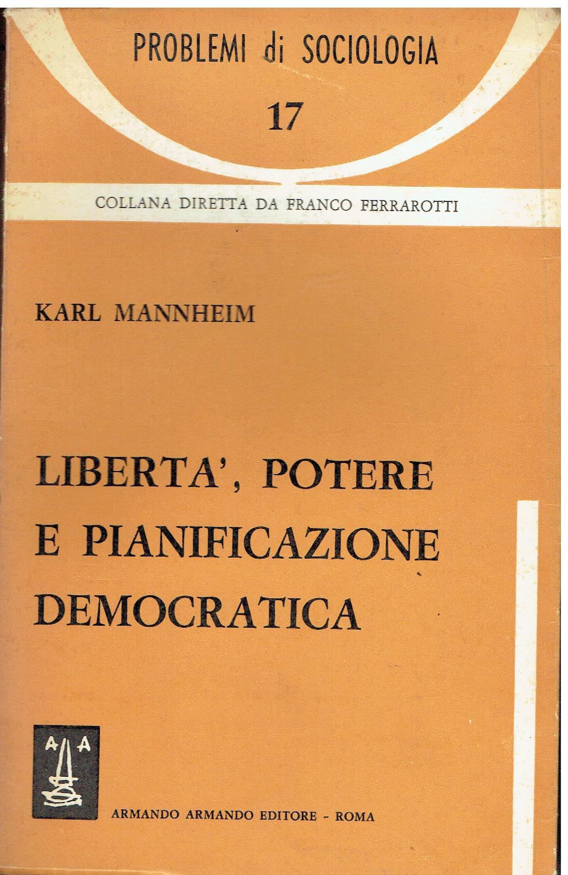 Libertà, potere e pianificazione democratica